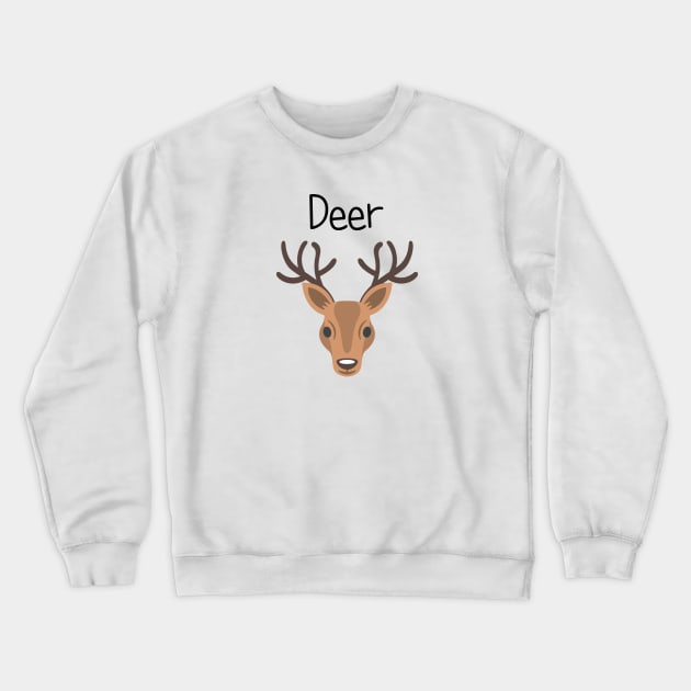 Dear Oh Deer Crewneck Sweatshirt by EclecticWarrior101